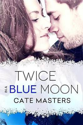 Twice in a Blue Moon(English, Electronic book text, Masters Cate)