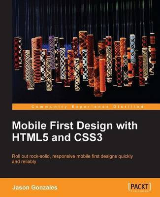 Mobile First Design with HTML5 and CSS3(English, Electronic book text, Gonzalez Jason)