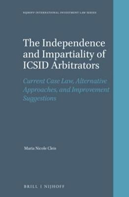 The Independence and Impartiality of ICSID Arbitrators(English, Hardcover, Cleis Maria Nicole)