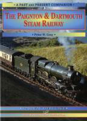 The Paignton and Dartmouth Steam Railway(English, Paperback, Gray Peter W.)