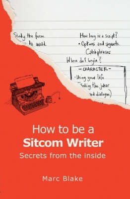 How to be a Sitcom Writer(English, Paperback, Blake Marc)