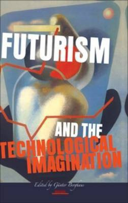 Futurism and the Technological Imagination(English, Hardcover, unknown)