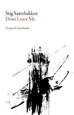 Don't Leave Me(English, Paperback, Saeterbakken Stig)