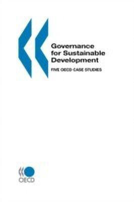 Governance for Sustainable Development: Five Oecd Case Studies(English, Paperback, Oecd)