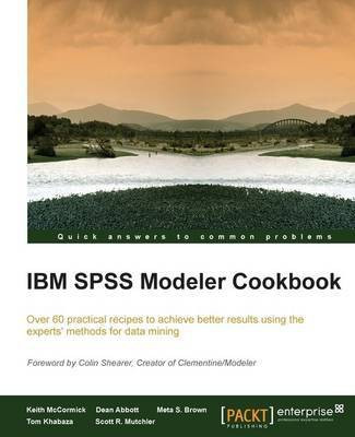 IBM SPSS Modeler Cookbook(English, Electronic book text, McCormick Keith)