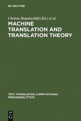 Machine Translation and Translation Theory(English, Electronic book text, unknown)