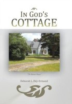 In God's Cottage(English, Hardcover, Dey-Ermand Deborah L.)