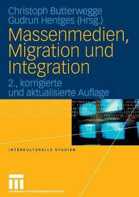 Massenmedien, Migration und Integration(German, Paperback, unknown)