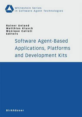 Software Agent-Based Applications, Platforms and Development Kits(English, Electronic book text, Unland Rainer)