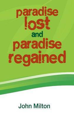 Paradise Lost and Paradise Regained(English, Hardcover, Milton John)