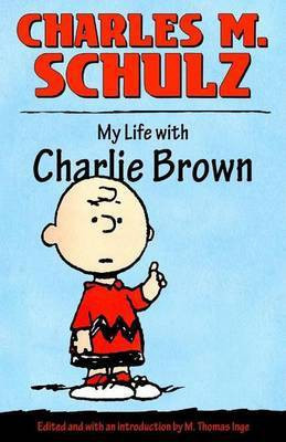 My Life with Charlie Brown(English, Electronic book text, Schulz Charles M.)