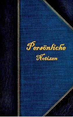 Persoenliche Notizen (Notizbuch)(German, Paperback, Rose Luisa)