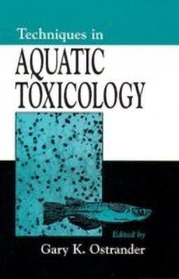 Techniques in Aquatic Toxicology(English, Hardcover, unknown)