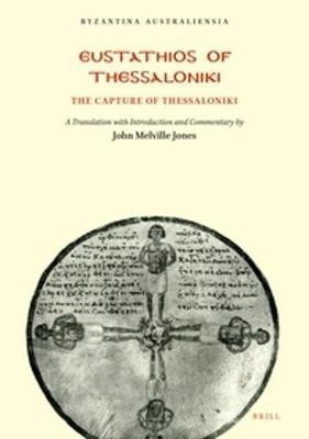 Eustathios of Thessaloniki: The Capture of Thessaloniki(English, Paperback, unknown)