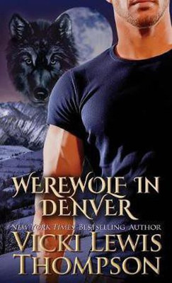 Werewolf in Denver(English, Paperback, Thompson Vicki Lewis)