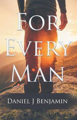 For Every Man(English, Paperback, Benjamin Daniel J)