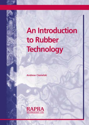 An Introduction to Rubber Technology(English, Hardcover, Ciesielski Andrew)