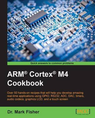 ARM (R) Cortex (R) M4 Cookbook(English, Electronic book text, Fisher Dr. Mark)