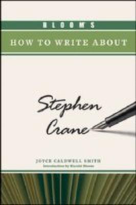 Bloom's How to Write about Stephen Crane(English, Hardcover, Bloom Harold)