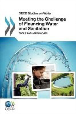 Meeting the Challenge of Financing Water and Sanitation(English, Paperback, Organisation for Economic Co-Operation, Development)