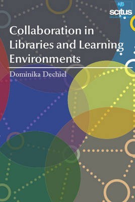 Collaboration in Libraries and Learning Environments(English, Hardcover, Dechiel Dominika)