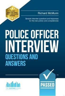 Police Officer Interview Questions and Answers: Sample Interview Questions and Responses to the New Police Core Competencies(English, Paperback, How2Become)