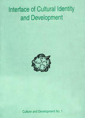 Interface of Cultural Identity and Development(English, Hardcover, Saraswati Baidyanath)