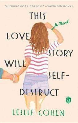 This Love Story Will Self-Destruct(English, Electronic book text, Cohen Leslie)