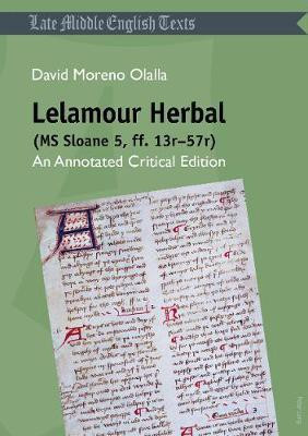 Lelamour Herbal (MS Sloane 5, ff. 13r-57r)(English, Paperback, Moreno Olalla David)