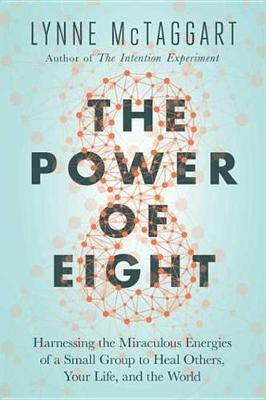 The Power of Eight(English, Electronic book text, McTaggart Lynne)