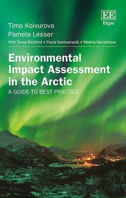 Environmental Impact Assessment in the Arctic(English, Hardcover, Koivurova Timo)