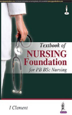 Textbook on Nursing Foundation for PB BSc Nursing 1/E Edition(English, Paperback, Clement I)