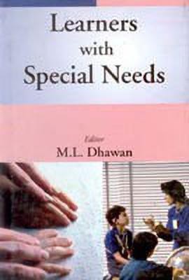 Learners with Special Needs(English, Hardcover, Dhawan M.L.)