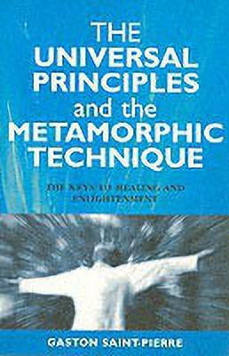 Universal Principles and the Metamorphic Technique(English, Paperback, Saint-pierre Gaston)