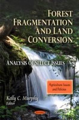 Forest Fragmentation & Land Conversion(English, Paperback, unknown)