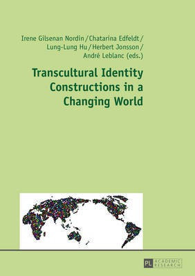Transcultural Identity Constructions in a Changing World(English, Paperback, unknown)