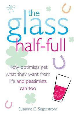 The Glass Half Full(English, Electronic book text, Segerstrom Suzanne C.)