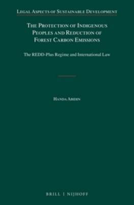 The Protection of Indigenous Peoples and Reduction of Forest Carbon Emissions(English, Hardcover, Abidin Handa)