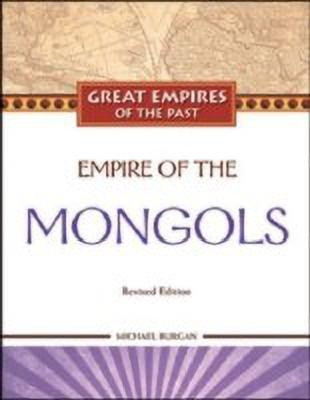 Empire of the Mongols(English, Hardcover, Burgan Michael)