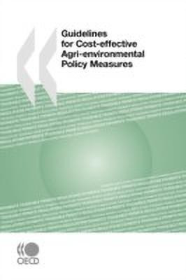 Guidelines for Cost-effective Agri-environmental Policy Measures(English, Paperback, OECD Publishing)