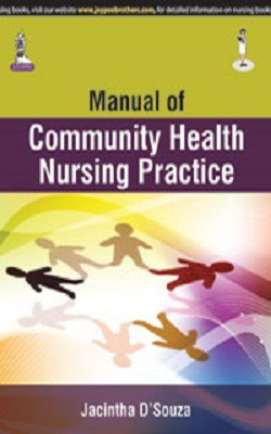 Manual of Community Health Nursing Practice(English, Paperback, D Souza Jacintha)
