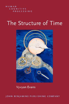 The Structure of Time(English, Hardcover, Evans Vyvyan)