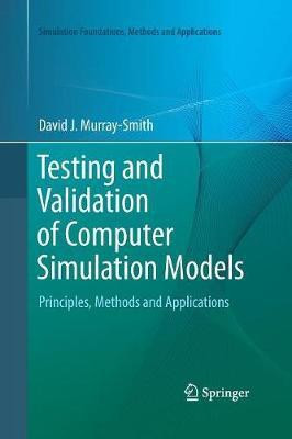 Testing and Validation of Computer Simulation Models(English, Paperback, Murray-Smith David J.)