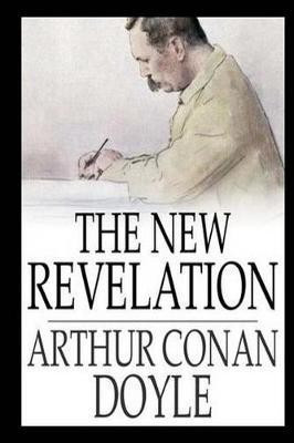 The New Revelation(English, Paperback, Doyle Arthur Conan Sir)