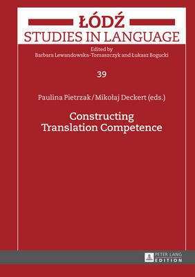 Constructing Translation Competence(English, Hardcover, unknown)