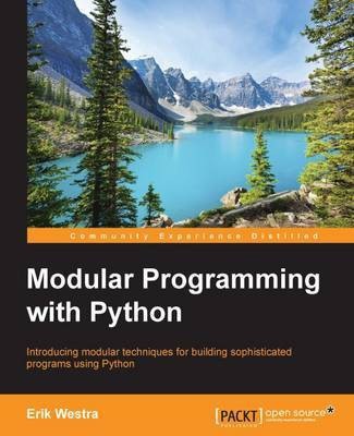 Modular Programming with Python(English, Electronic book text, Westra Erik)