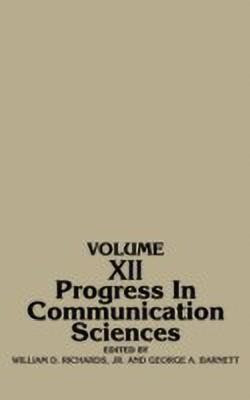 Progress in Communication Sciences, Volume 12(English, Hardcover, Richards William D.)