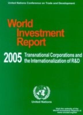 World Investment Report 2005, Transnational Corporations and the Internationalization of R&D(English, Paperback, unknown)