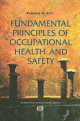 Fundamental Principles of Occupational Health and Safety(English, Paperback, Alli Benjamin O.)