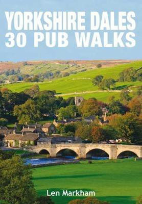 Yorkshire Dales 30 Pub Walks(English, Paperback, Markham Len)